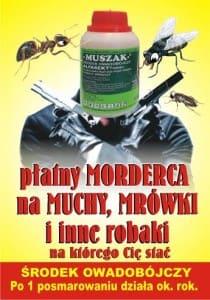 Muszak trucizna na owady latające i pełzające głw. na muchy Muszak preparat środek trutka trucizna na muchy mrówki faraona i czarne karaluchy osy i inne owady owadobójczy owadobójcza substancja toksyczna tel. 601195440 Piła Muszak Ulotka 1 str.ost.wersja trutka na muchy mrówki karaluchy